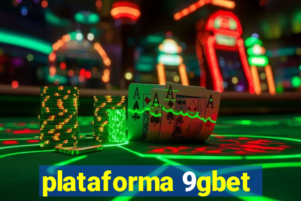 plataforma 9gbet